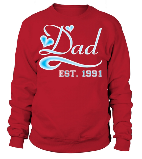 Dad Established 1991 Happy Fathers Day Women's Sweatshirt