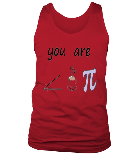 Romantic You Are The Right Cup of Pie Men's Tank Top