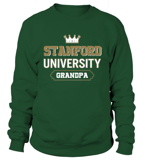 Stanford University Grandpa Great Gift For Grandparents Sweatshirt Unisex