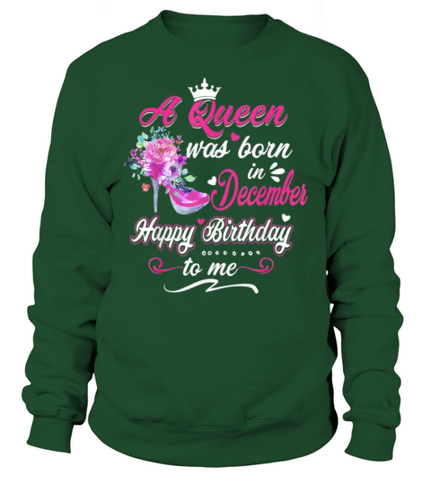 Womens A Queen was born in December Happy Birthd Men's Sweatshirt