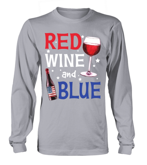 Red Wine And Blue Funny Drinking 4th Of July Gift Women's Long Sleeve