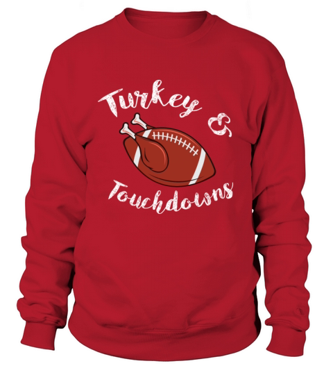 Thanksgiving Turkey and Touchdowns Women's Sweatshirt