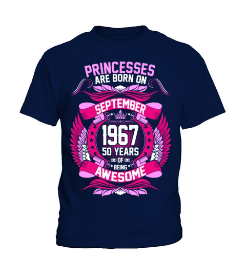 Princesses Are Born On September 1967 50 Years Kids T-Shirt