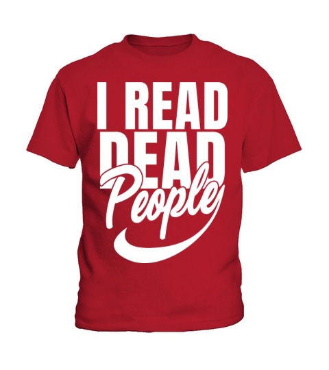 I Read Dead People Classical Literature Book Lover Kids T-Shirt