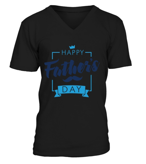 Happy Father s Day Men's V-Neck T-shirt