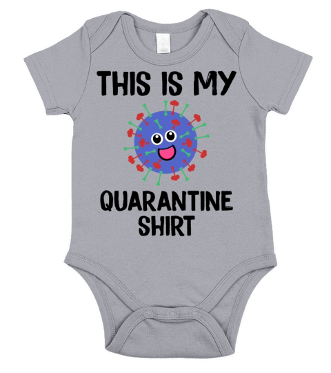 This Is My Quarantine Shirt Funny Short Sleeve Baby One-Piece