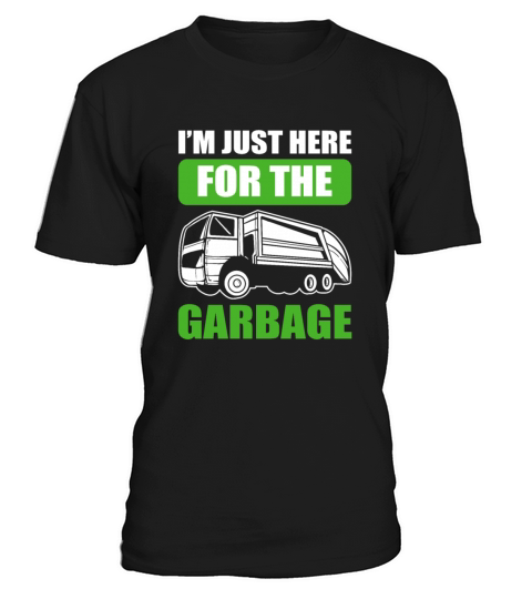 Im Just Here For The Garbage Recycling Truck Men's T-Shirt