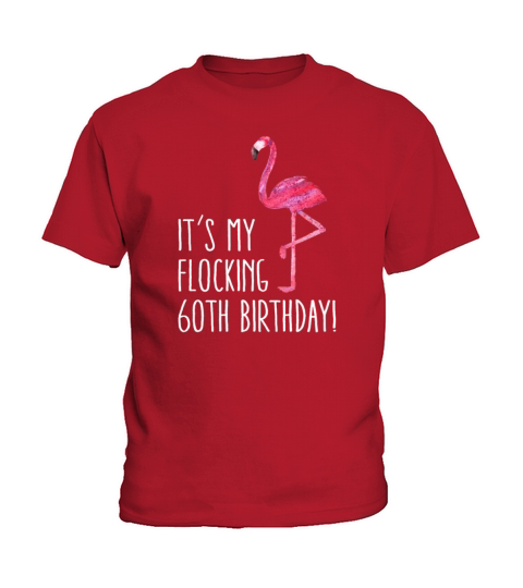 Fabulous 60th Birthday Women Pink Flamingo 60 Year Kids T-Shirt