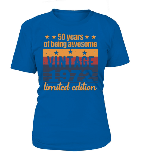 50 Years Old Vintage 1972 Limited Edition 50th Bir Women's T-Shirt