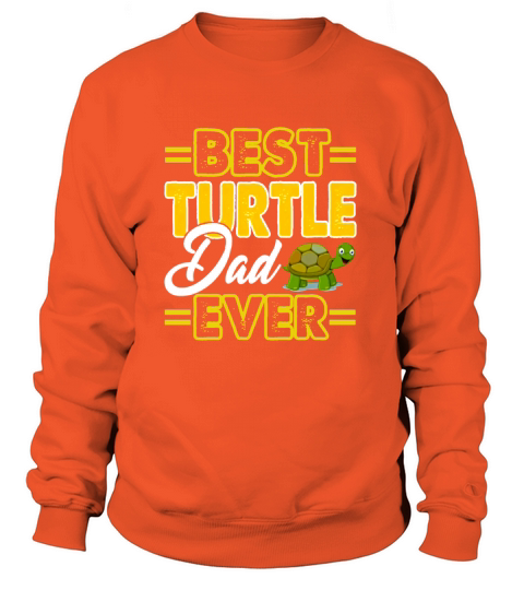 Best turtle dad ever Women's Sweatshirt