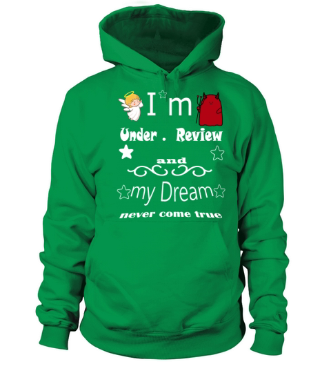 I m under review and my dream never come true Women's Hoodie