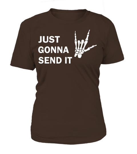 Just gonna send it skeleton scary Halloween gift Women's T-Shirt