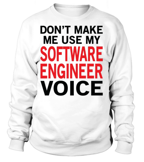 Software Engineer Voice Funny Programmer Sayings Women's Sweatshirt