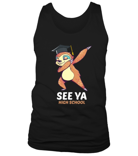 Dabbing Sloth See Ya High School Graduation Tshirt Men's Tank Top
