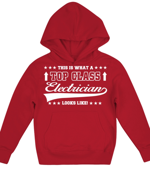 ELECTRICIAN - THIS IS WHAT A TOP CLASS ELECTRICI Kids Hoodie