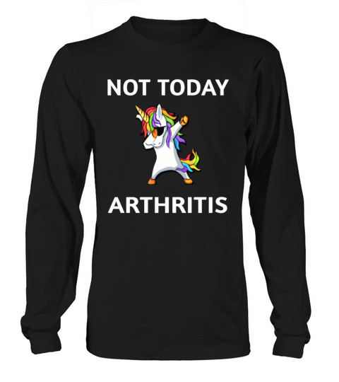 Not Today Arthritis Awareness Dabbing Unicorn Men's Long Sleeve