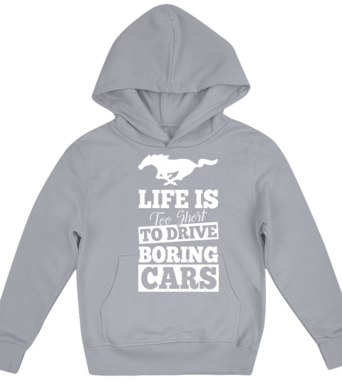 Mustang-Life is too short to drive boring cars Kids Hoodie
