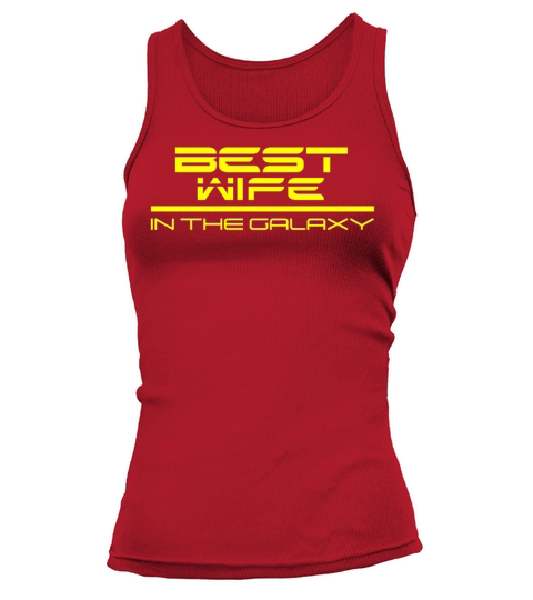 BEST WIFE IN THE GALAXY Women's Tank Top