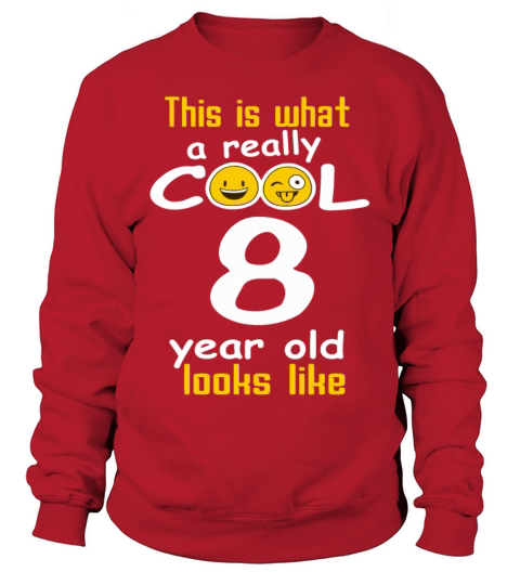 This is what a really cool 8 year old looks like Women's Sweatshirt