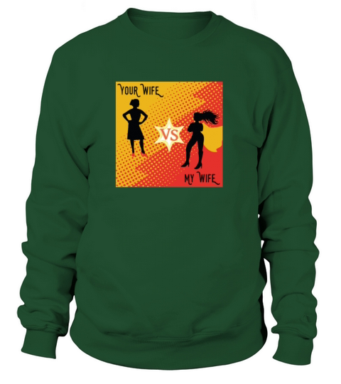 Your Wife Versus My Wife Clash Awesome Cool Gift Women's Sweatshirt