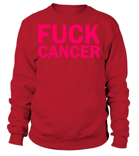 Fuck cancer Women's Sweatshirt