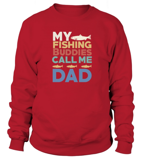 My Fishing Buddies Call Me Dad Mens Funny Fishing Women's Sweatshirt