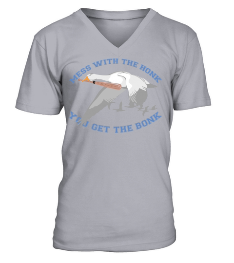 Mess With The Honk Bird Duck Joke sayings Men's V-Neck T-shirt