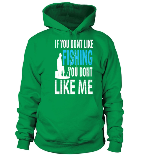 If you dont like Fishing you dont like me Gift Women's Hoodie