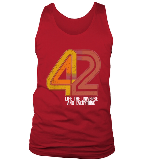 42 Life In Universe And Everything Tank Top Unisex