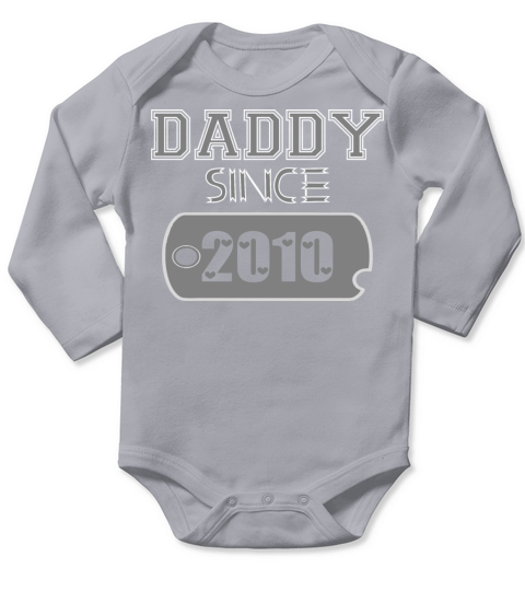 Daddy Since Tag 2010 Happy Fathers Day Long Sleeve Baby One-Piece