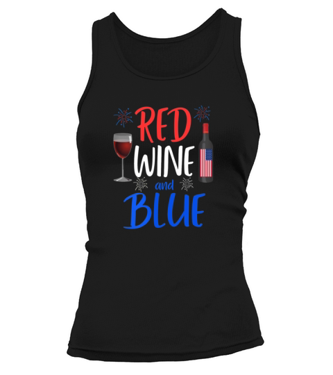 Womens Red Wine And Blue Funny 4th of July Drinkin Women's Tank Top