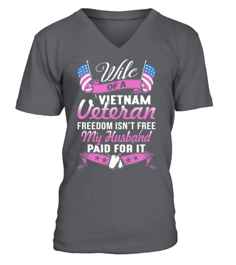 wife of a vietnam veteran freedom isnt free my hus Men's V-Neck T-shirt
