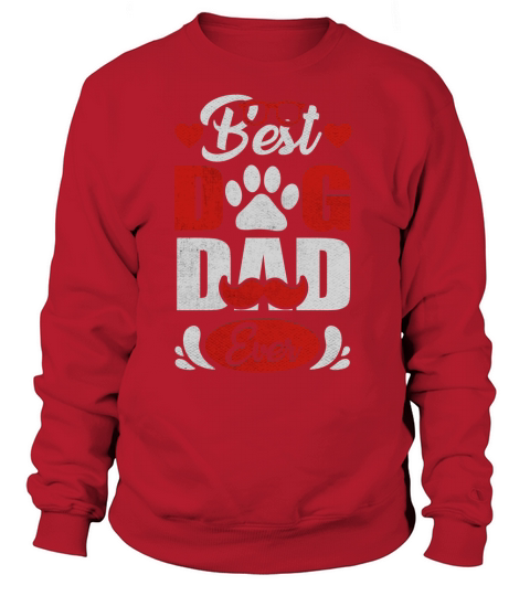 Best Dog Dad Ever Fathers Women's Sweatshirt