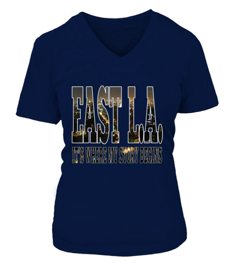 East La Its Where My Story Begins Los Angeles V-neck T-Shirt Woman