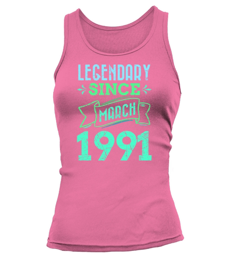 Legendary since March 1991 birthday 30 years Women's Tank Top