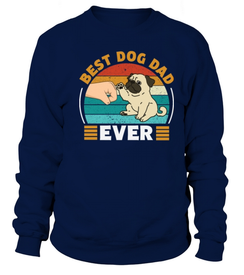 Best Dog Dad Ever Gift For Husband Dad Women's Sweatshirt