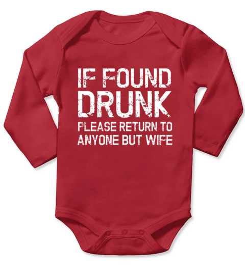 Drunk - Husband Wife Funny Gift Long Sleeve Baby One-Piece
