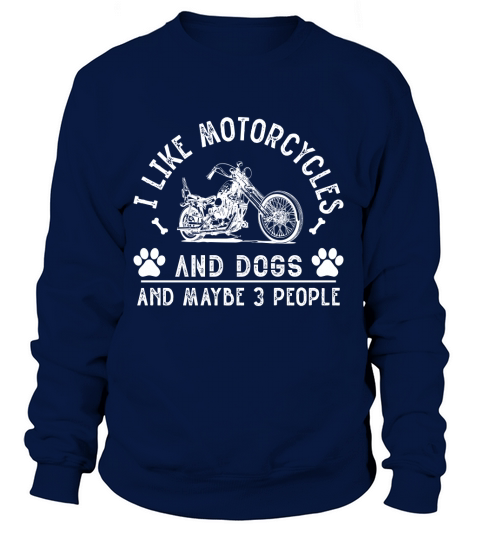 I like motorcycle and dog and maybe 3 people Women's Sweatshirt