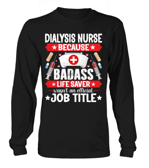Dialysis Nurse - Funny Nephrology Nurse Kidney Women's Long Sleeve