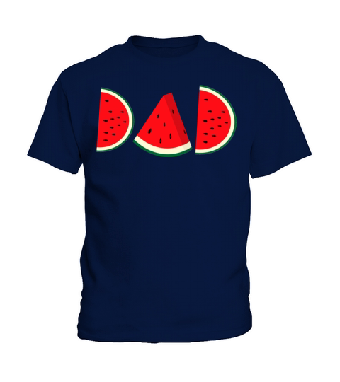 Funny Watermelon Dad Shirts Cute Tshirt Gift for D Kids T-Shirt