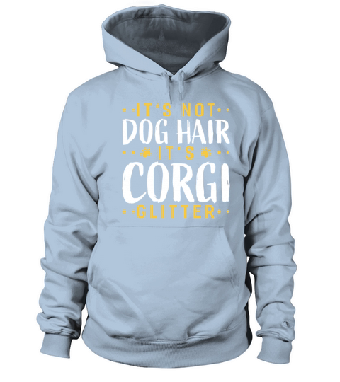 its not dog hair its corgi glitter Gardening Women's Hoodie