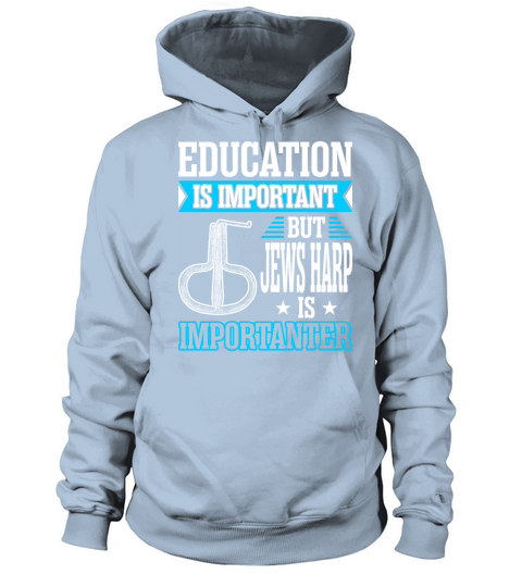 Education Is Important But Jews Harp Is Importante Women's Hoodie