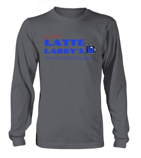 LATTE LARRYS - Latte Larry s Women's Long Sleeve