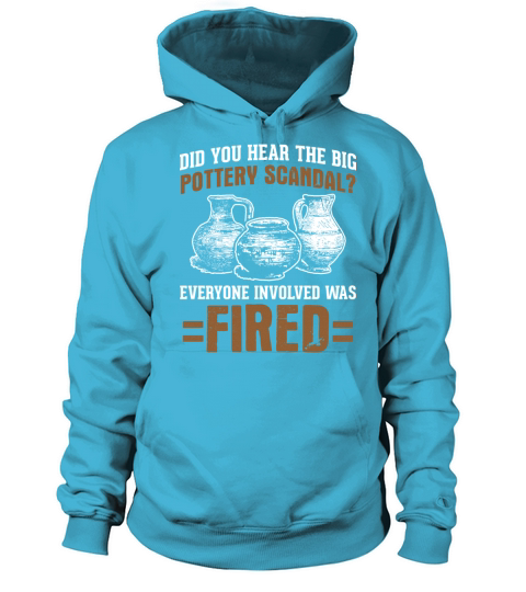 Funny Pottery Design Quote Big Pottery Scandal Women's Hoodie