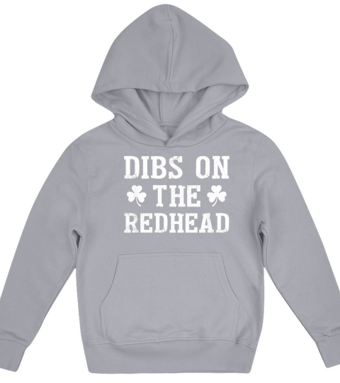 Dibs On The Redhead Funny St Patricks Day Drinking Kids Hoodie