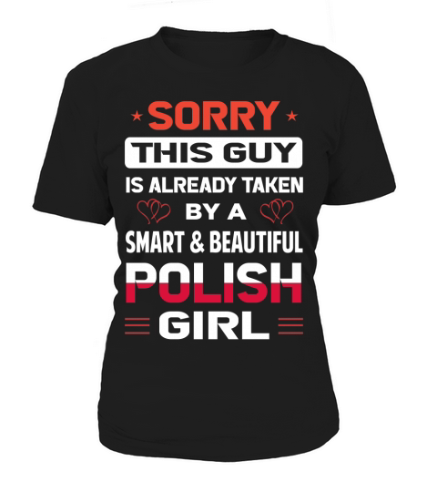 sorry this guy is ready taken by a smart and beautiful polish girl Women's T-Shirt