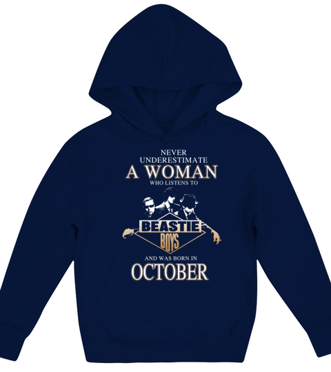 Never Understimate A Woman Who Listen To Beastie Boys And Born In October Kids Hoodie