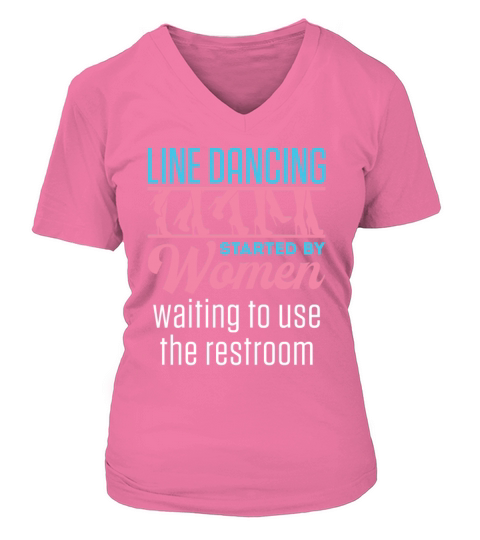 Line Dancing Dancer Dance Funny Joke Women's V-Neck T-shirt