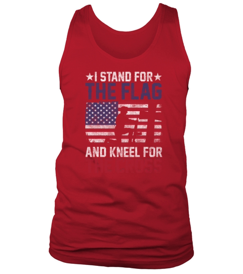 I Stand For The Flag And Kneel For The Cross Men's Tank Top