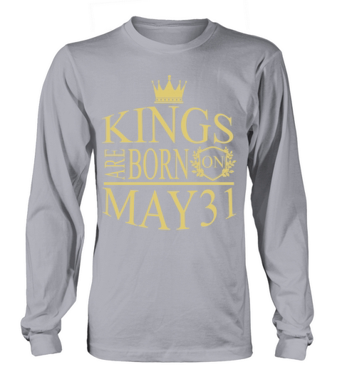 Kings are born on May 31 Women's Long Sleeve